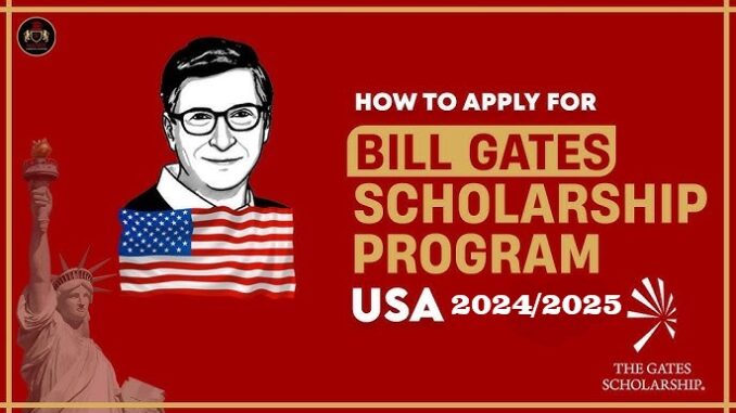 Bill Gates Scholarship Grants